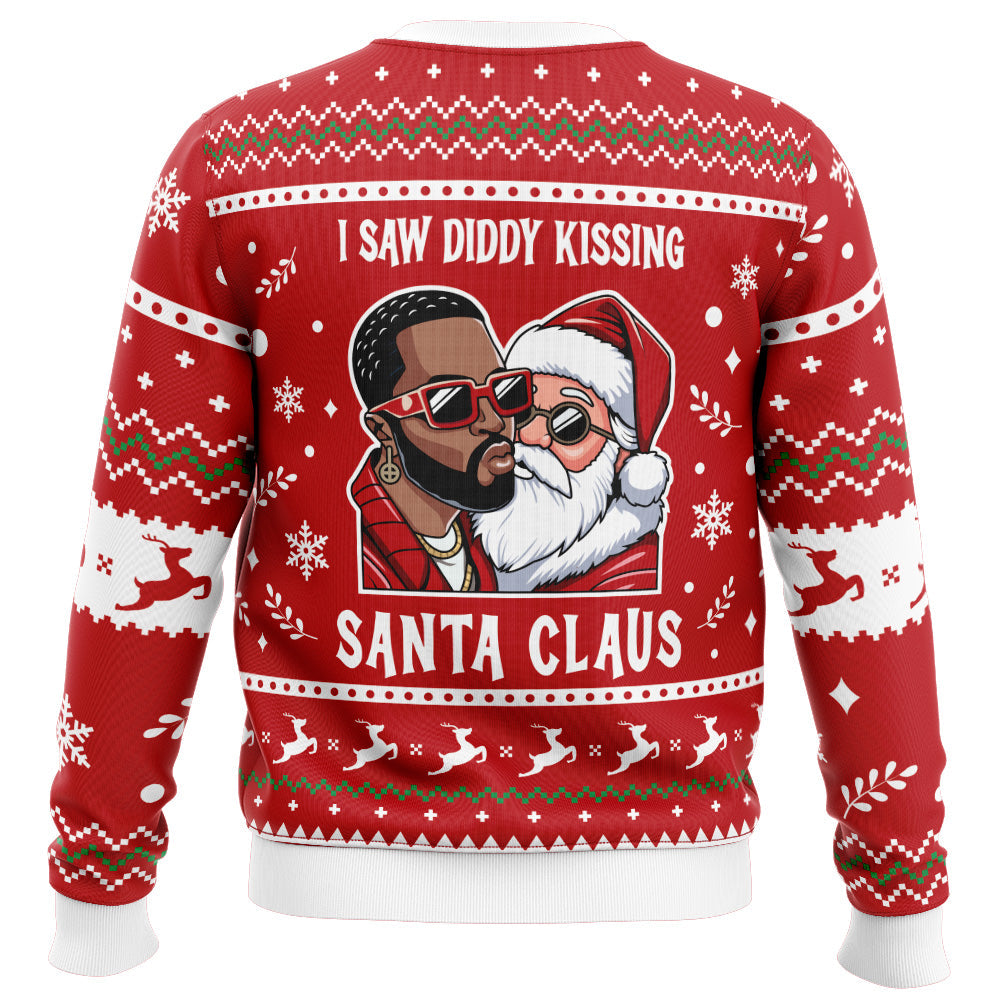 I Saw Diddy Kissing Santa Ugly Christmas Sweater